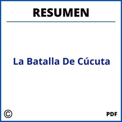 La Batalla de Cúcuta: Un Enfrentamiento Épico entre Pueblos Indígenas y Conquistadores Españoles